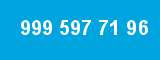 999 597 71 96 999 597 71 96